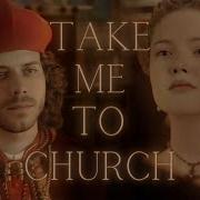 Cesare Lucrezia Borgia Take Me To Church
