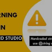 Hardcoded String Should Use String Resource Warning For Edittext Button Textview Android Studio