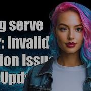Fix Ng Serve Error Invalid Version After NPM 5 0 1 Update Troubleshooting Guide