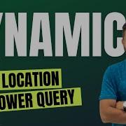 Dynamic Location With Help Of Parameter In PQ