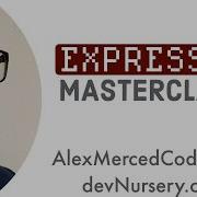 AM Coder ExpressJS Masterclass Deep Dive On Basic Nuances