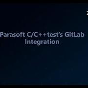 Parasoft C C Test Integration With GitLab
