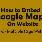 How To Embed Google Maps On Website Part 6 Multiple Page Website