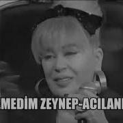 MEMEDİM ZEYNEP ACILANMA SÖZ MÜZİK KAYAHAN