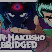 Yu Yu Hakusho Abridged Toonami Abridged