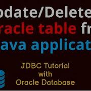 JDBC Tutorial For Beginners Update Delete Operations In Oracle Database From A Java Application