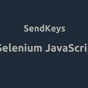 Selenium Javscript WebDriver SendKeys