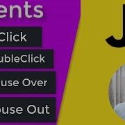 JavaScript Events Mouse Events Onclick Ondblclick Onmouseover Onmouseout