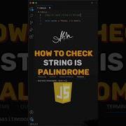Check String Is Palindrome JavaScript Interview Questions Javascript Javascripttutorial