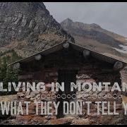 Жизнь в Монтане то о чём вам не расскажут