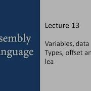 Lecture 13 Variables Data Types Offset And Lea In Assembly Language In Urdu Hindi