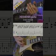 Nemesis Part2 Arch Enemy Guitar Riff TAB Shorts Luka R Guitarist