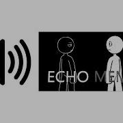 Ahh Echo Meme Sound Effect