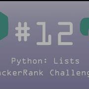 Python HackerRank Challenge 12 Python Lists