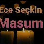 Ece Seçkin Masum Lyrics Şarkı Sözleri