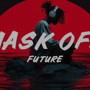 Future Mask Off Lyrics