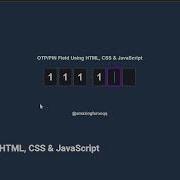 OTP PIN Field Using HTML CSS JavaScript