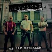 Haymaker We Are Haymaker Full Album 2017