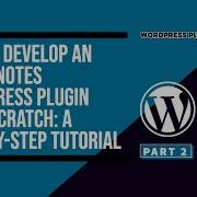 How To Develop An Admin Notes WordPress Plugin From Scratch A Step By Step Tutorial