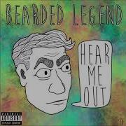 BEARDED LEGEND HEAR ME OUT FULL EP