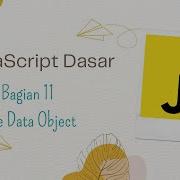 Javascript Dasar Bag 11 Tipe Data Object