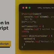 Ways To Write A Function In Javascript IIFE Callbacks Methods