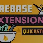 Firebase Extensions Quickstart