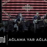 Pinhani Ağlama Yar Ağlama