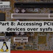 GNU Linux PCI Express Part 8 Accessing PCI E Devices Over Sysfs