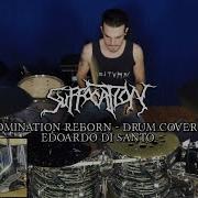 SUFFOCATION Abomination Reborn Drum Cover By Edoardo Di Santo With Guest Vocals By Luis Maggio