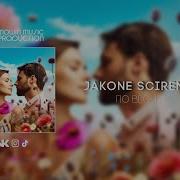 Jakone Feat SCIRENA По Весне 2023