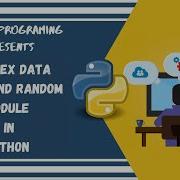 7 The Complex Data Type Import And Random Module InnovativeThursdays Python Course 2020