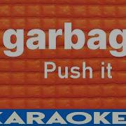 Garbage Push It Karaoke