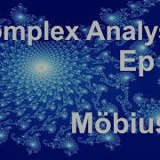 Complex Analysis 20 Möbius Transformations 1