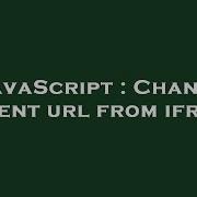JavaScript Change Parent Url From Iframe
