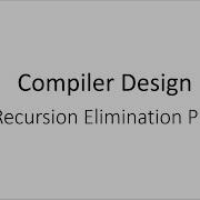 Left Recursion Elimination Compiler Design Exercise Part 1 English