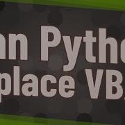 Can Python Replace VBA