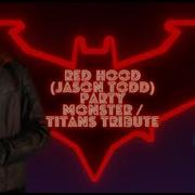 Red Hood Jason Todd Titans Tribute Party Monster