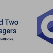 Add Two Integers C Programming Codeblock Ex 3