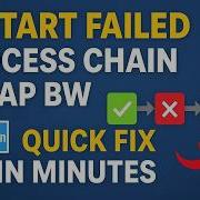 How To Restart A Failed Process Chain In SAP BW Step By Step Guide Quick Fix Sap Sapbeginners