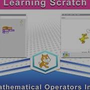 Learning Scratch Using Mathematical Operators In Scratch