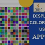 Applets In Java Program To Display Color Chart Using Applets Java Tutorial Java Coding