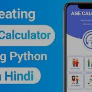 How To Build Your Own Age Calculator Using Python In Hindi Age Calculator By Code With Shani