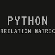 The Correlation Matrix In Python Using Pandas