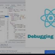 React Debugging Using Chrome