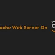 Configure Apache Web Server On Aws Instance Configure Web Server On Cloud Web Server