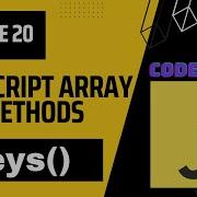 Keys Array Method In JavaScript Episode 20