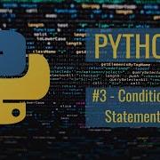 Python Tutorial For ABSOLUTE Beginners 3 Conditional Statements