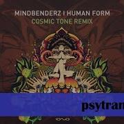 Mindbenderz Human Form Cosmic Tone Remix