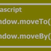 94 Javascript Window MoveTo And MoveBy Method In Hindi